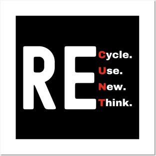 Recycle Reuse Renew Rethink Posters and Art